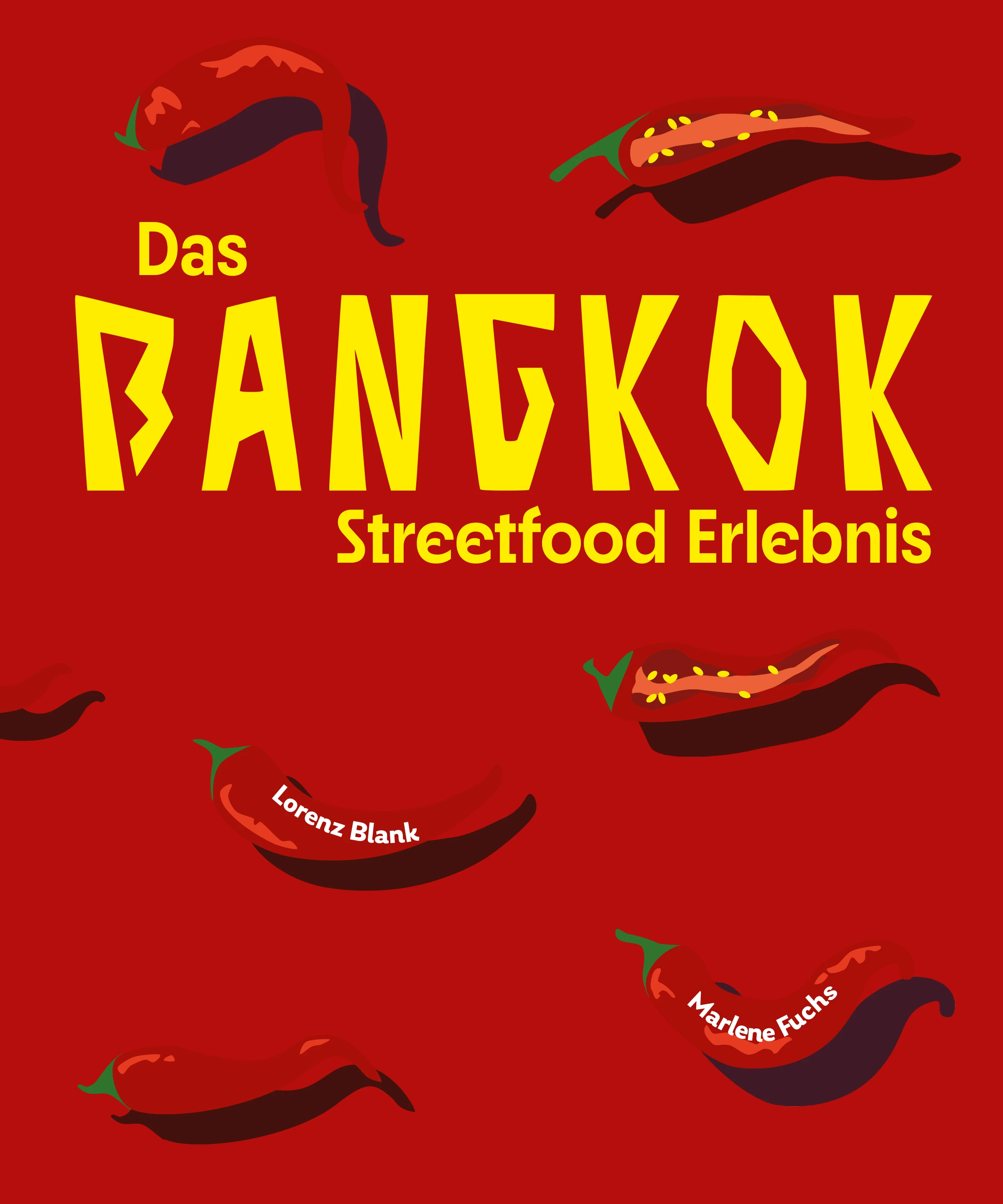 Das Bangkok Streetfood Erlebnis. Vorderseite.